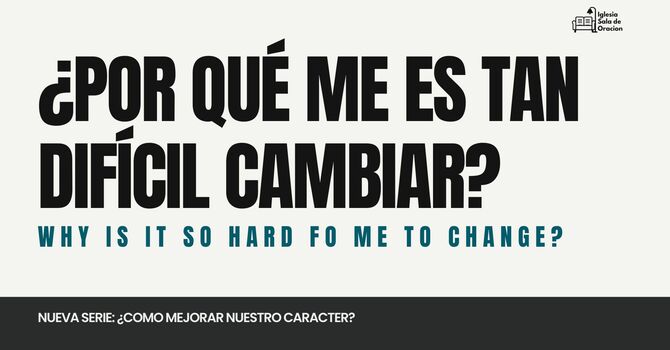 ¿Por qué me es Tan Difícil Cambiar?