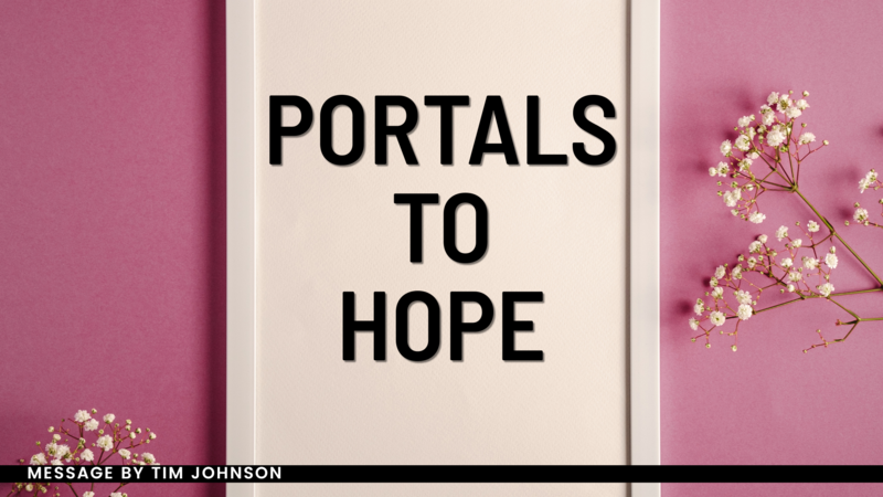 Portals to Hope