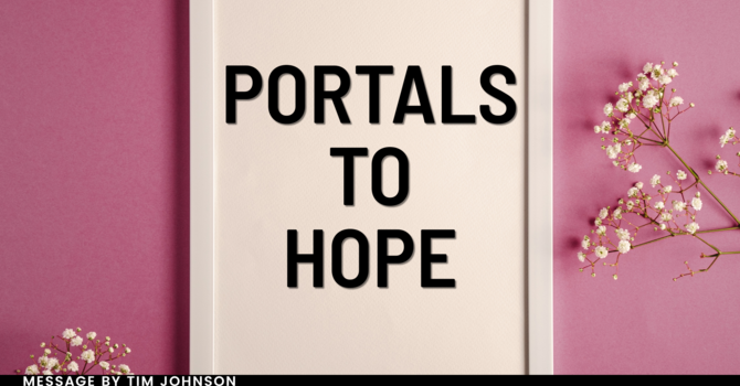Portals to Hope