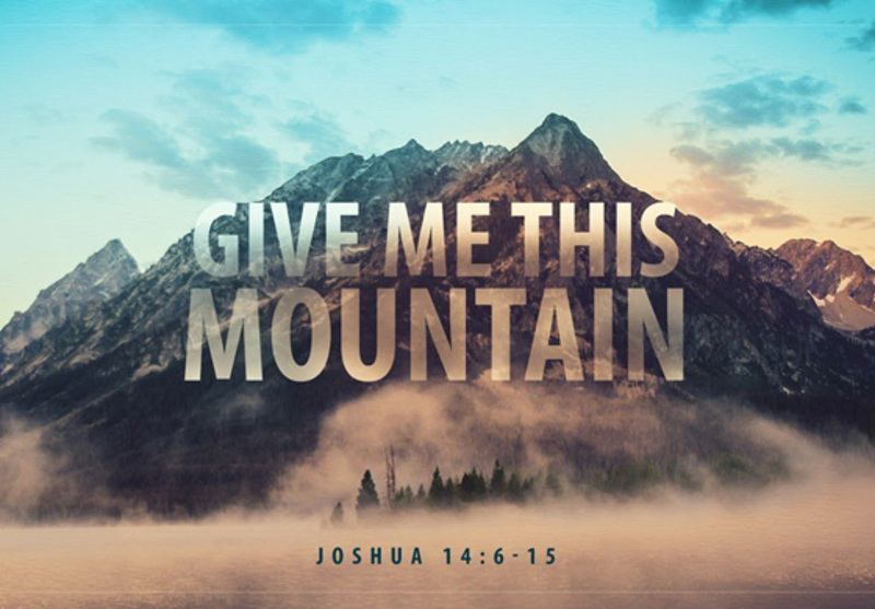 Give Me This Mountain (Claim Your Inheritance)!