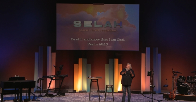 Selah - Pause, Hold, Consider