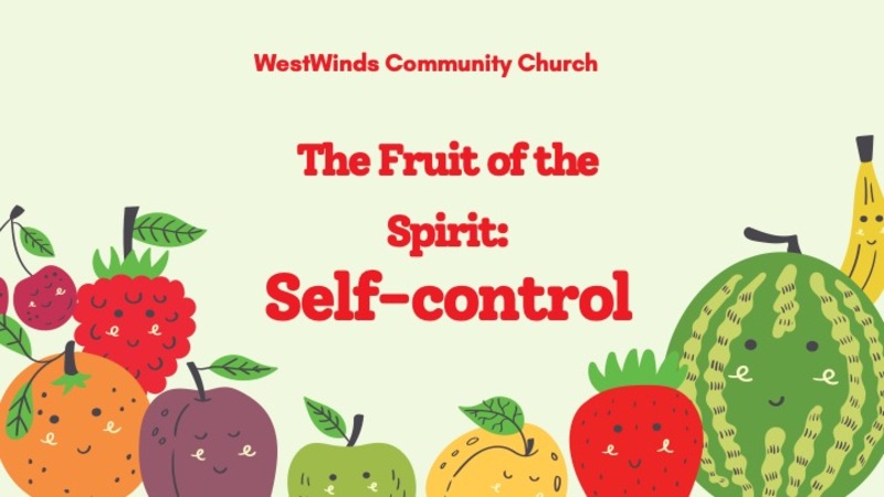 The Fruit of the Spirit Week 10