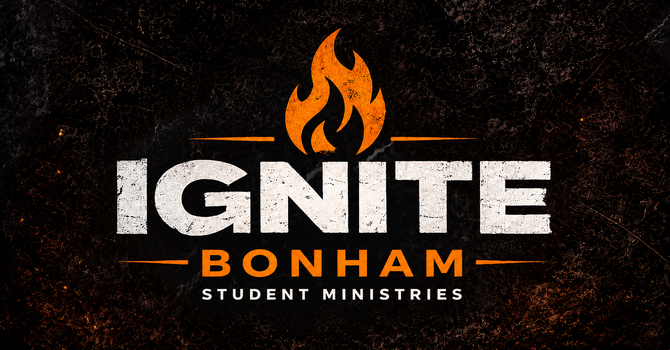 Ignite Bonham Student Ministry