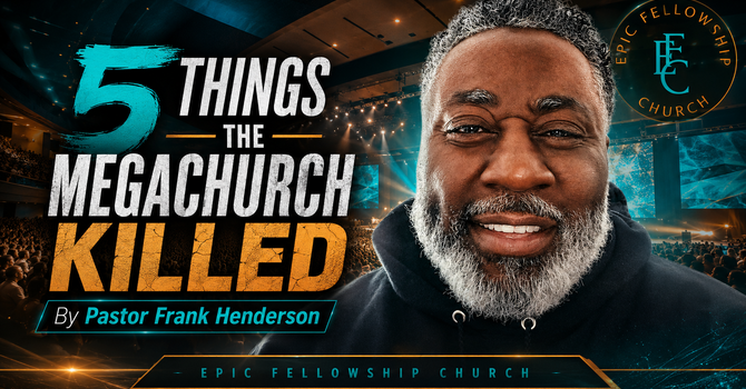 5 Things the Megachurch Killed image