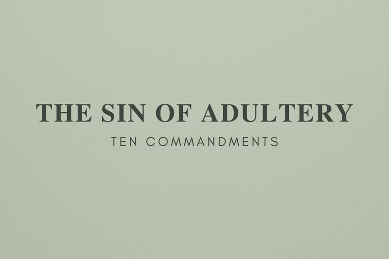 The Sin of Adultery   Pastor Norman Valencia