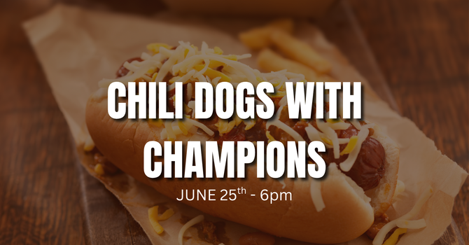 Chili Dogs with Champions