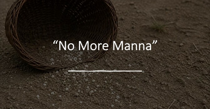 No More Manna