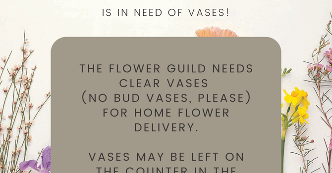 Flower Guild in Need of Vases
