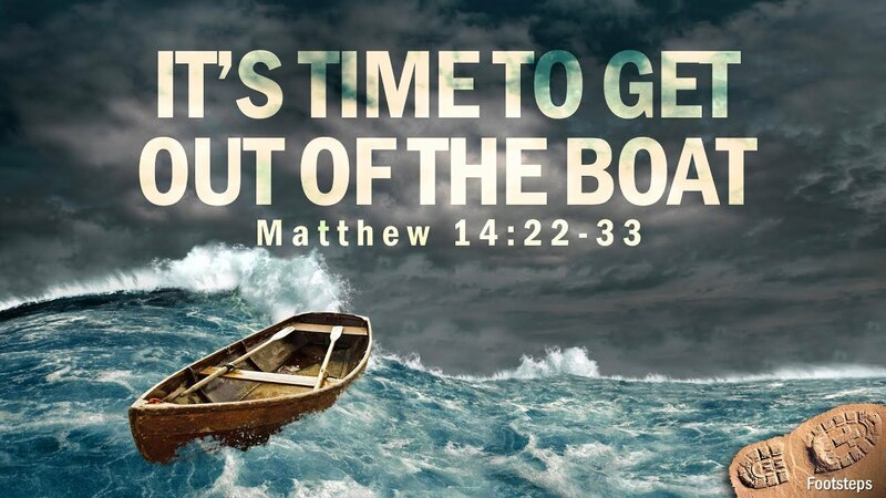 Getting out of the Boat, Part 3