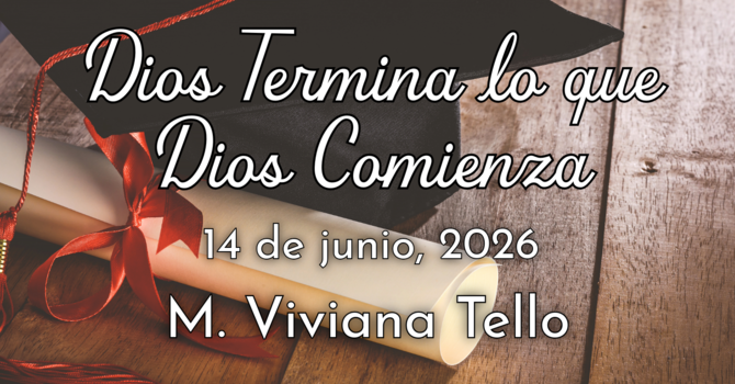 Dios Termina lo Que Dios Comienza