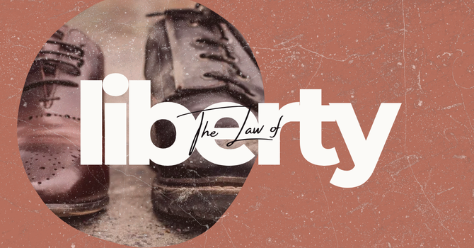 The Law of Liberty