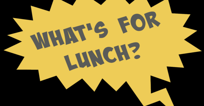What's for Lunch?
