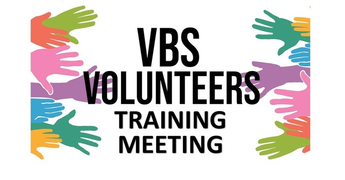 VBS Volunteer Training Meeting