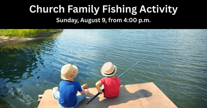 Church Family Fishing Event