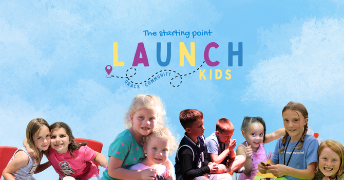 Grace Kids Launch! 