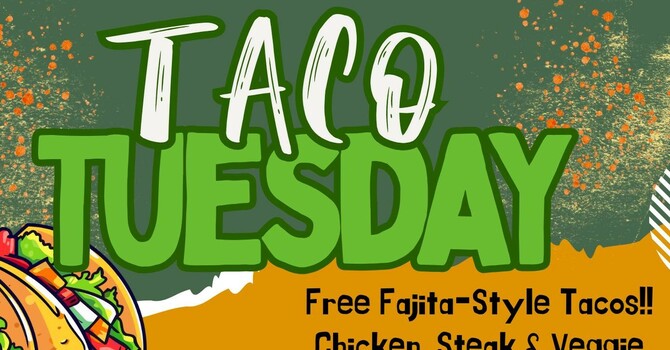 More Than a Meal: Taco Tuesday Highlights image