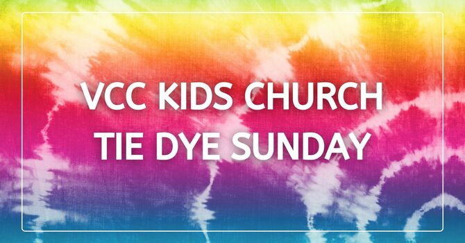 Tie Dye Sunday