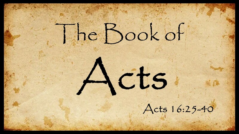 Acts 16:25-40
