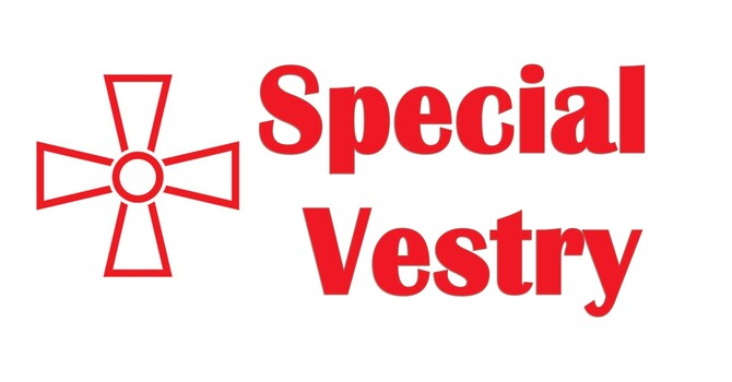 Notice of Special Vestry Meeting
