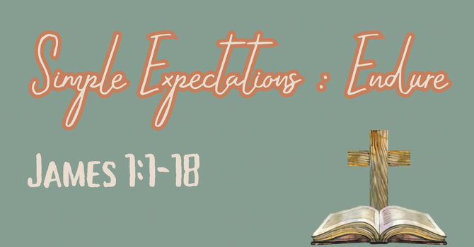 Simple Expectations: Endure