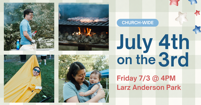 July 4th (on the 3rd) Picnic