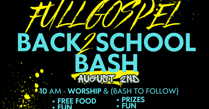 Back 2 School Bash (SUNDAY)