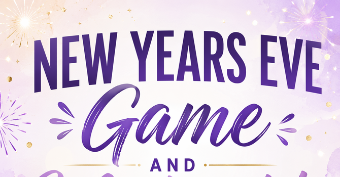 New Years Even Game & Midnight Prayer