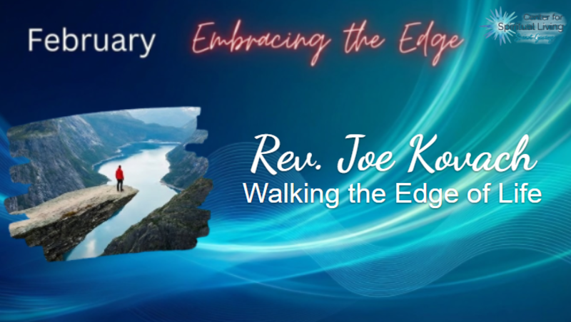 Walking the Edge of Life