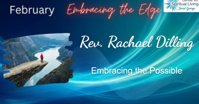 Embracing the Possible