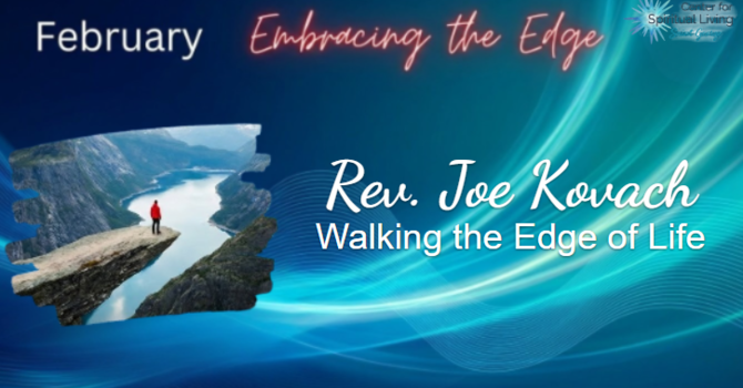 Walking the Edge of Life