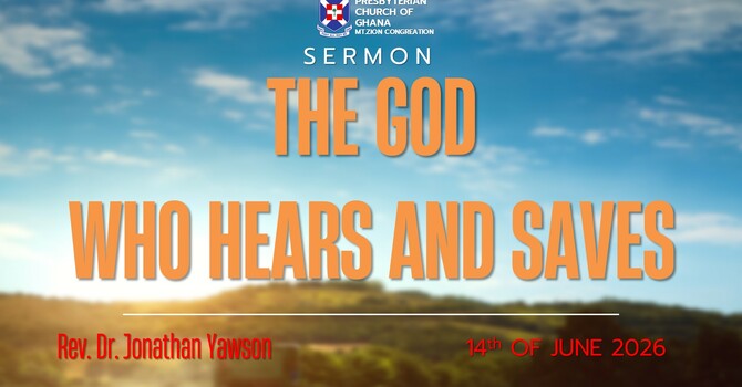 The God Who Hears And Saves