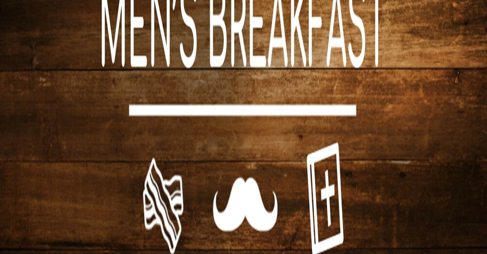 MEN'S BREAKFAST