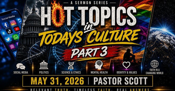 Hot Topics in Today's Culture