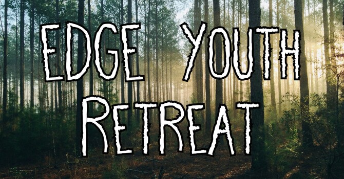 EDGE Summer Retreat