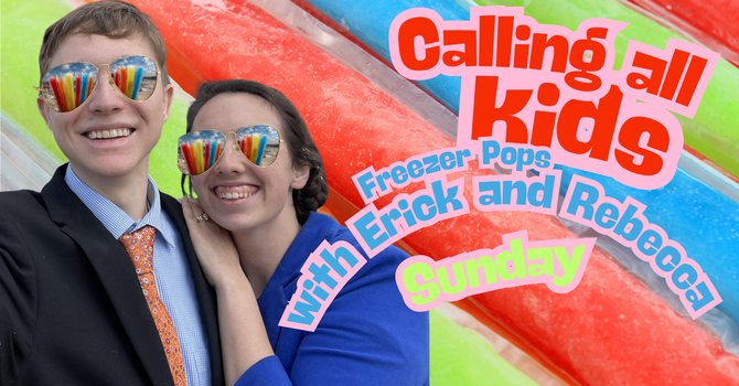  Freeze Pops with Erick and Rebecca
