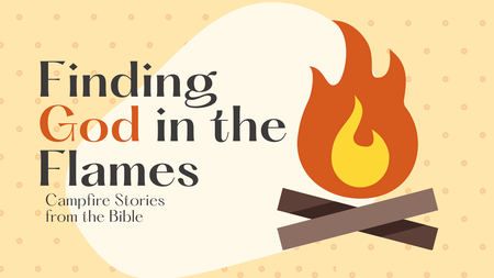 Finding God in the Flames