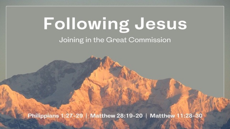  Following Jesus: Joining in the Great Commission, Part 1