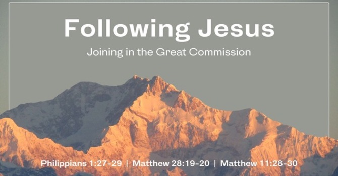  Following Jesus: Joining in the Great Commission, Part 1