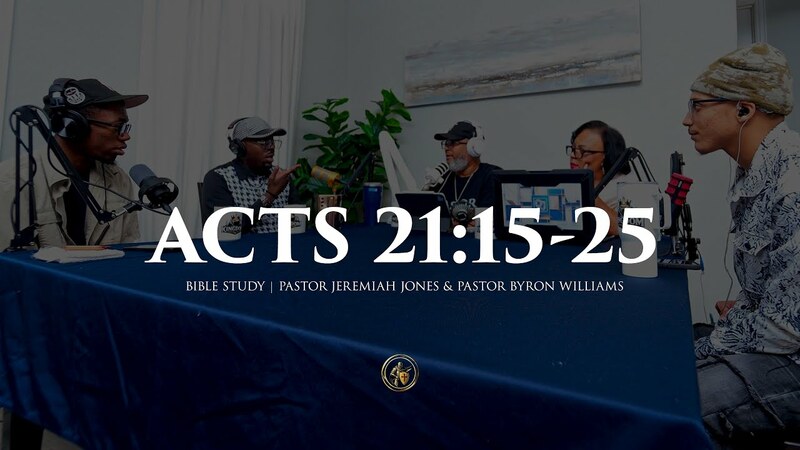 ACTS 21:15-25 | BIBLE STUDY | 6.16.26