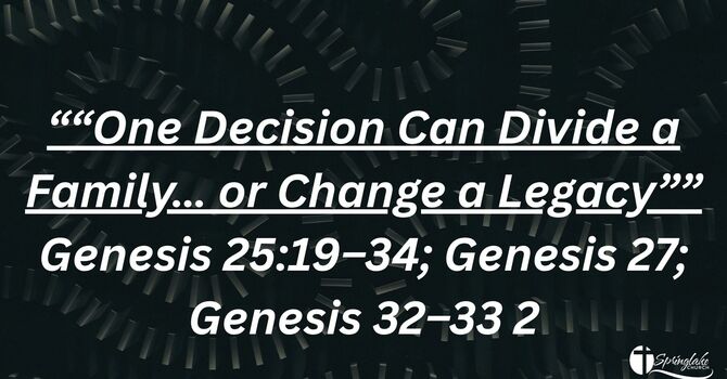 One Decision Can Divide A Family Or Change A Legacy.