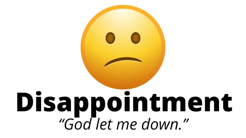 7. Disappointment: God Let Me Down