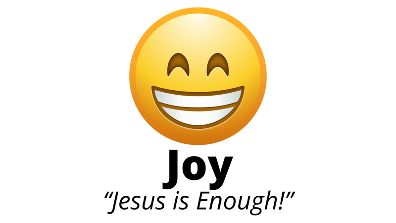 8. Joy: Jesus is Enough!