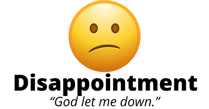 7. Disappointment: God Let Me Down
