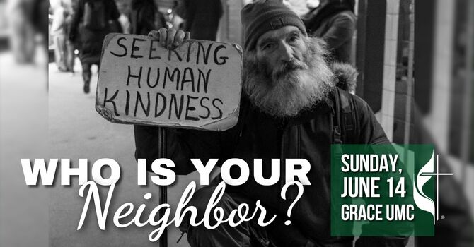 “Who is your Neighbor?”
