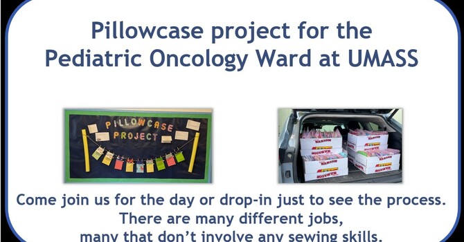 Pillowcase Project for the UMASS Pediratric Oncology Ward