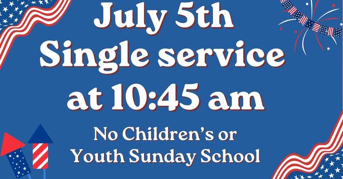 July 5 Single Service