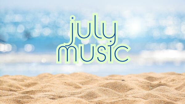 Music in July