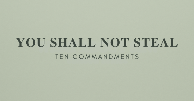 You Shall Not Steal