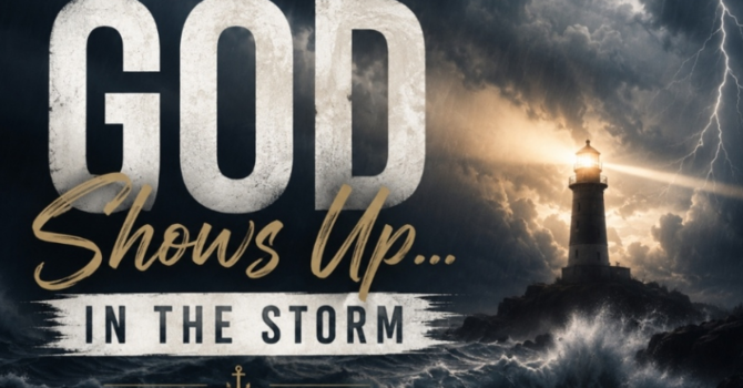 When God shows up in the storm