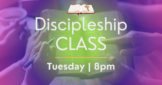 Discipleship Class : Teachings